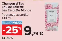 Carrefour Chanson d'Eau Eau de Toilette Les Eaux Du Monde offerta