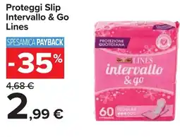 Carrefour Proteggi Slip Intervallo & Go Lines offerta
