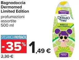 Carrefour Bagnodoccia Dermomed Limited Edition offerta