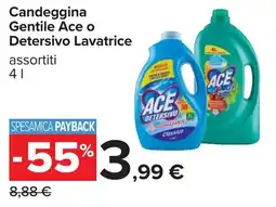 Carrefour Candeggina Gentile Ace o Detersivo Lavatrice offerta