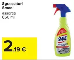 Carrefour Sgrassatori Smac offerta