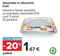 Carrefour Vaschette in Alluminio Cuki offerta