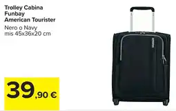 Carrefour Trolley Cabina Funbay American Tourister offerta