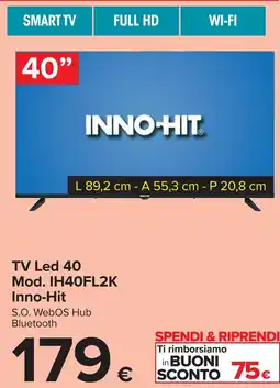 Carrefour TV Led 40 Mod. IH40FL2K Inno-Hit offerta