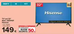 Carrefour Hisense TV Led 32" Mod. 32E41QT offerta