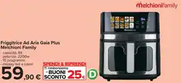 Carrefour Friggitrice Ad Aria Gaia Plus Melchioni Family offerta