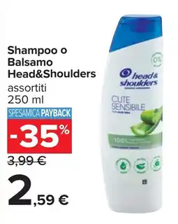 Carrefour Shampoo o Balsamo Head&Shoulders offerta