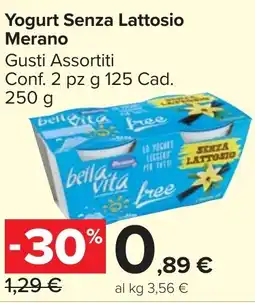Carrefour Market Yogurt Senza Lattosio Merano offerta