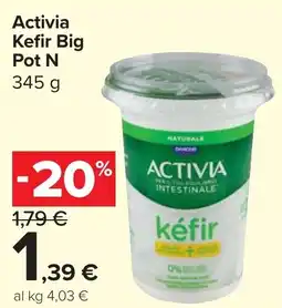 Carrefour Market Activia Kefir Big Pot N offerta