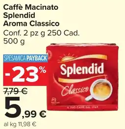 Carrefour Market Caffè Macinato Splendid Aroma Classico offerta