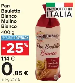 Carrefour Market Pan Bauletto Mulino Bianco offerta