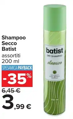 Carrefour Shampoo Secco Batist offerta