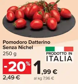 Carrefour Market Pomodoro Datterino Senza Nichel offerta