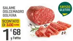 Supermercati Dok Salame dolcemagro GOLFERA offerta