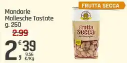 Supermercati Dok Mandorle Mollesche Tostate offerta