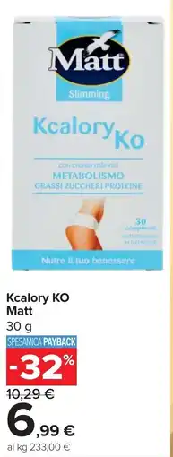 Carrefour Kcalory KO Matt offerta