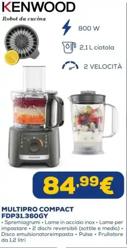 Euronics KENWOOD MULTIPRO COMPACT FDP31.360GY offerta