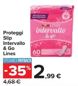 Carrefour Proteggi Slip Intervallo & Go Lines offerta