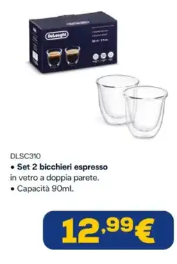Euronics DeLonghi Set 2 bicchieri espresso offerta