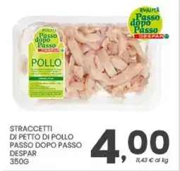 Despar Straccetti di petto di pollo passo dopo passo DESPAR offerta