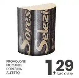 Despar Provolone piccante soresina all'etto offerta