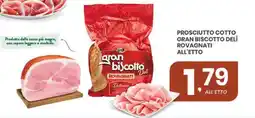 Despar Prosciutto cotto gran biscotto delì rovagnati all'etto offerta