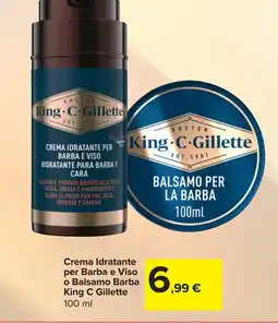 Carrefour Crema Idratante per Barba e Viso o Balsamo Barba King C Gillette offerta