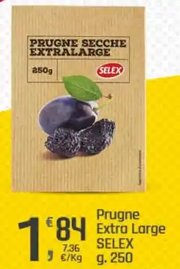 Supermercati Dok Prugne Extra Large SELEX offerta