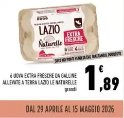 Conad 6 uova extra fresche da galline allevate a terra lazio LE NATURELLE offerta
