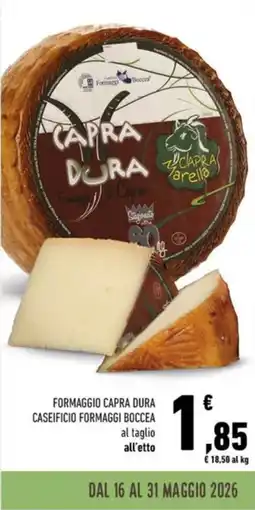 Conad Formaggio capra dura caseificio FORMAGGI BOCCEA offerta