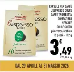 Conad Capsule per caffè l'espresso dolce caffè trombetta compatibili nescafé dolce gusto offerta