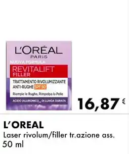 Iper Tosano L'OREAL Laser rivolum/filler tr.azione ass. offerta