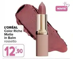 Iperal L'ORÉAL Color Riche Matte in Balm rossetto offerta