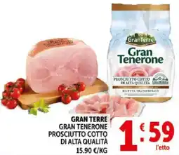 Deco Supermercati Gran terre gran tenerone prosciutto cotto di alta qualità offerta