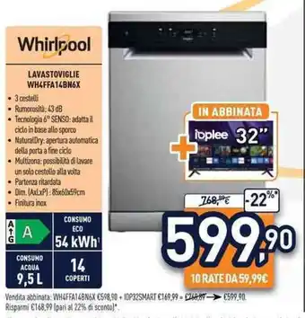 Unieuro Whirlpool LAVASTOVIGLIE WH4FFA14BN6X offerta
