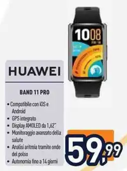 Unieuro Huawei band 11 pro offerta