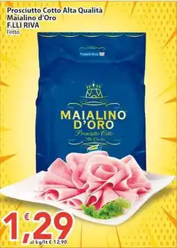 Sidis Prosciutto Cotto Alta Qualità Maialino d'Oro F.LLI RIVA offerta