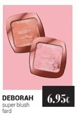 Tigotà DEBORAH super blush fard offerta