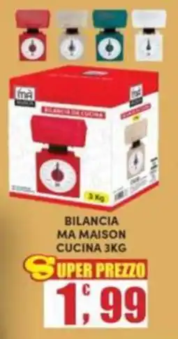 Maury's Ma maison bilancia ma maison cucina offerta