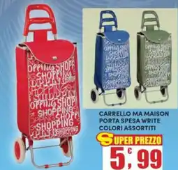 Maury's Carrello ma maison porta spesa write offerta