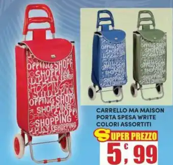 Maury's Carrello ma maison porta spesa write offerta