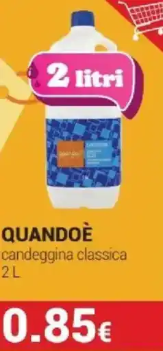 Tigotà QUANDOÈ candeggina classica offerta