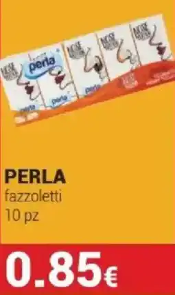 Tigotà PERLA fazzoletti 10 pz offerta