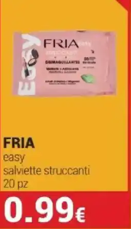 Tigotà FRIA easy salviette struccanti 20 pz offerta