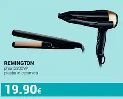 Tigotà REMINGTON phon 2200W/ piastra in ceramica offerta