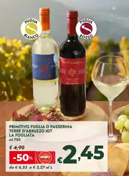 Bennet Primitivo puglia o passerina terre d'abruzzo igt LA FOGLIATA offerta