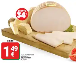 Supermercati Gulliver Fesa di tacchino arrosto GOLDEN FOOD offerta