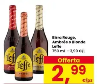 Birra Rouge, Ambrée o Blonde Leffe