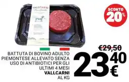 Supermercati Gulliver Battuta di bovino adulto piemontese allevato senza uso di antibiotici per gli ultimi 4 mesi VALLCARNI offerta