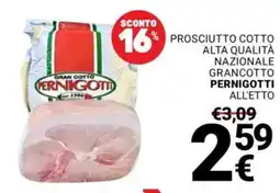 Supermercati Gulliver Prosciutto cotto alta qualità nazionale grancotto PERNIGOTTI offerta